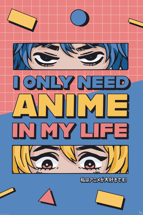 Poster Gb Eye Designs All I Need Is Anime 61x91 5cm Abystyle GBYDCO016 | Yourdecoration.co.uk