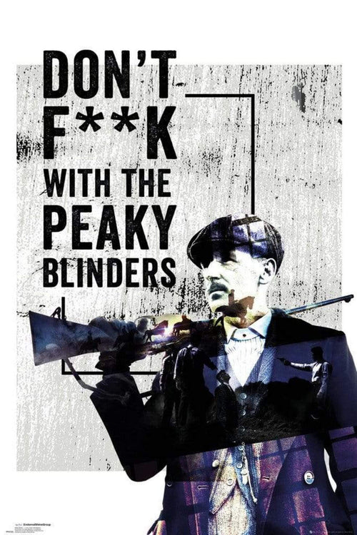 GBeye Peaky Blinders dont Fuck With Poster 61x91,5cm | Yourdecoration.co.uk