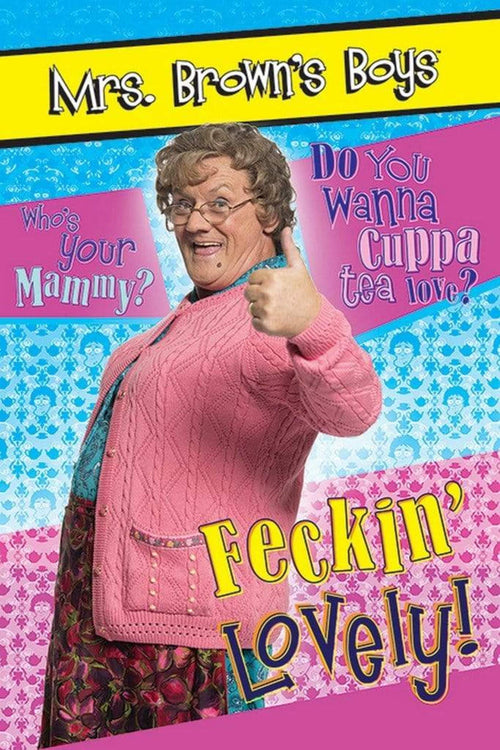 Pyramid Mrs Browns Boys Feckin Lovely Poster 61x91,5cm | Yourdecoration.co.uk