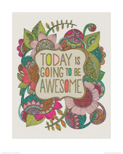 Pyramid Valentina Ramos Today is Going to be Awesome Art Print 40x50cm | Yourdecoration.co.uk